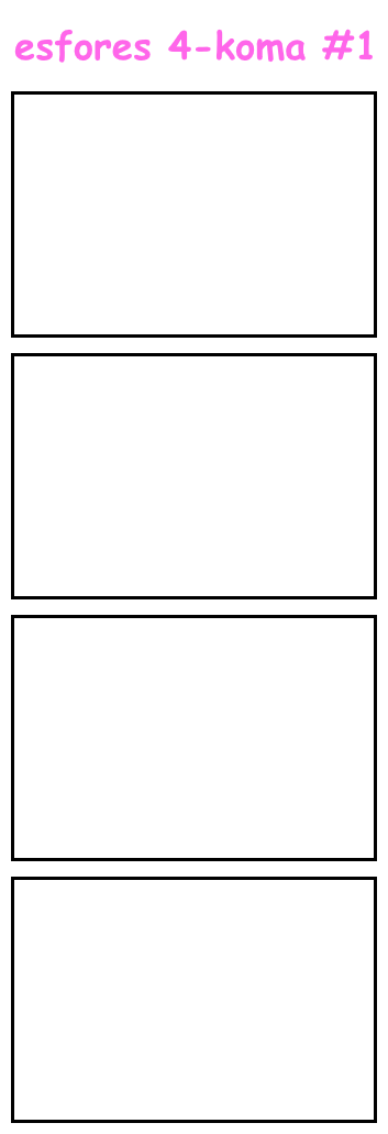 esfores makes a 4-koma